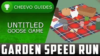 Untitled Goose Game - The Garden Quickly (Speed Run) | Achievement Guide **XBOX GAME PASS**