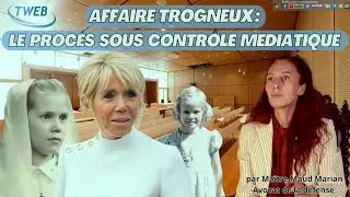 Affaire Trogneux : le procès sous contrôle médiatique