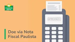 Doe para a Fundação Abrinq via Nota Fiscal Paulista