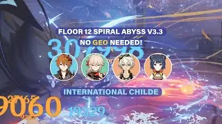International Childe All Chambers (No GEO) - Floor 12 Spiral Abyss 3.3 (Genshin Impact)