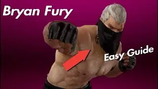 Tekken 7 How To Play Bryan Fury Easy Guide