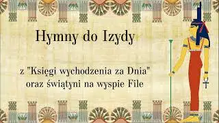 Hymny do Izydy - poezja religijna STAROŻYTNEGO EGIPTU