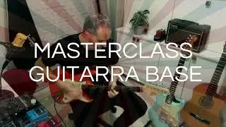 MASTERCLASS GUITARRA BASE
