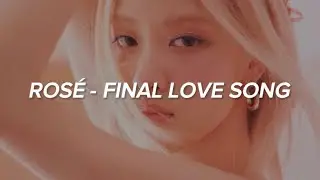 ROSÉ - ‘Final Love Song' [I LAND 2 Signal Song] Easy Lyrics