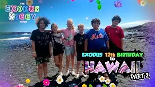 Exodus's 12th Hawaii Birthday!  Part 2
