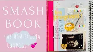 HAZ UNA PAGINA DE MI SMASH BOOK CONMIGO ♥ PROCESO ♥ TUTORIAL SCRAPBOOK
