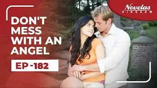 Don't Mess With An Angel | Episode - 182 English Dubbed ) Mexican Novela Series