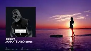 Mahatsiaro - Rossy (KARHINO ANARAIM Remix)