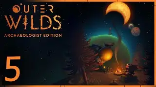 Outer Wilds Archaeologist Edition Playthrough Part 5 - So Close But So Far Away