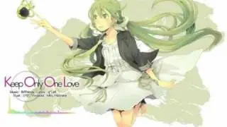 [Eng subs][Miku] Keep Only One Love