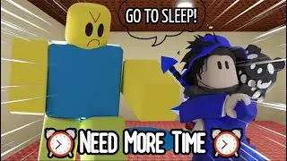 NEED MORE TIME! (A Roblox Game)