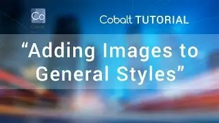 Adding Images to General Styles