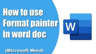 How to use format painter in word doc (Microsoft word)