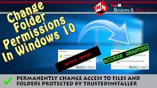 Change Folder Permissions in Windows 10  (Trusted Installer)