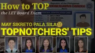 Paano makapasa at mag TOP sa LET Board Exam | PRC BOARD Topnotchers 15 Tips