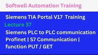 Lecture 37 Siemens PLC to PLC communication Profinet | S7 Communication | function PUT / GET