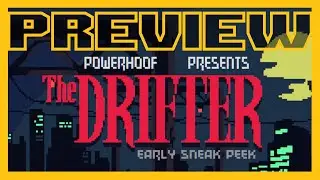 The Drifter Sneak Peek
