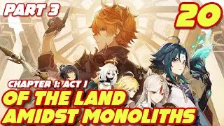 [Genshin Impact] Gameplay #20 - Of the Land Amidst Monoliths p3 with Geocolus Locations