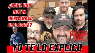 UFOLOGÍA DURA, ¿NACE UNA NUEVA HERMANDAD UFOLÓGICA?