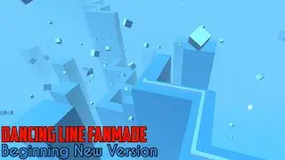 [MuLine] Dancing Line Fanmade - Beggining New Version by MuStudio