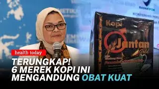 Bahaya Kopi Mengandung Obat Kuat dan Parasetamol | Health Today #51