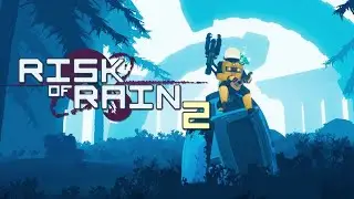 Risk of Rain 2 - Открываем и пробуем персонажей - Потоковое вещание