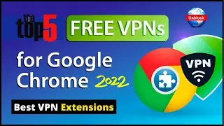 Best Free VPN Extension for Chrome 2022 | Unlimited Free VPN For Chrome