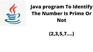 How to find the number is prime or not