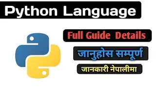 Python Programming Language Full Guide Details In Nepal ||  