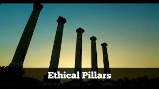 Six Ethical Pillars for a Solid Character Foundation