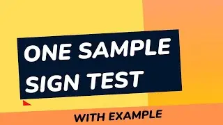 One Sample Sign Test - Non Parametric Test