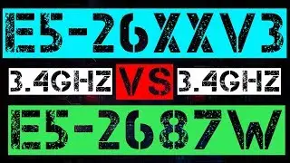 XEON E5-26XX V3 VS E5-2687W