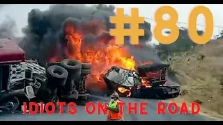 IDIOTS ON THE ROAD #80