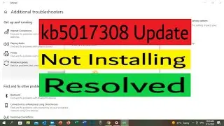 Fix Update KB5017308 Not Installing On Windows 10 | Windows Update KB5017308 Fails Resolved