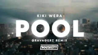 Gravagerz x Kiki Wera - Pool