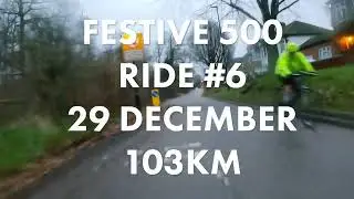 Festive 500 Ride #6 - Completing the 500