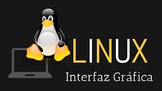 Linux | Interfaz Gráfica