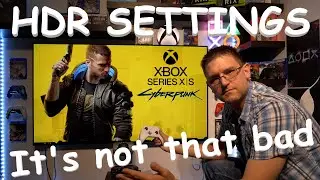 Cyberpunk 2077 - HDR Settings - Xbox Series X - LG CX 65