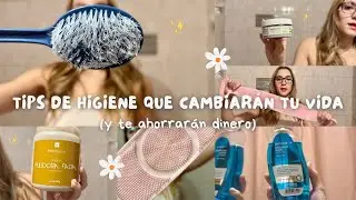 TIPS DE HIGIENE que te cambiarán la vida 🌸🫧🎀 (y te ahorrarán dinero)