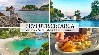 Prvi utisci - Parga | Valtos Plaža,Gradsko Šetalište i Piso Krioneri