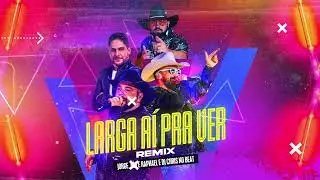 Léo e Raphael - Larga ai Pra Ver #mtg