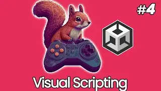 Unity for Beginners 4: Visual Scripting
