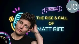 THE RISE & FALL of MATT RIFE