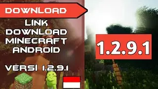 Link Minecraft Android Versi 1.2.9.1
