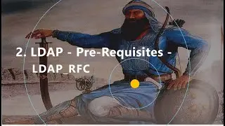 2. LDAP - Pre-Reqisities - LDAP_RFC