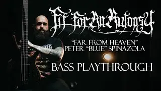 Fit For An Autopsy - Far From Heaven Playthrough (Peter "Blue" Spinazola)