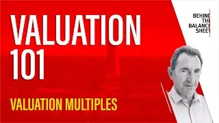 Valuation 101 - Equity multiples vs EV Multiples - which to use when
