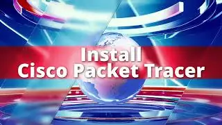 Install latest Cisco Packet Tracer