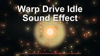 Warp Drive Idle Sound Effect