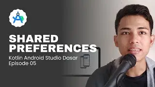 Mengenal Shared Preferences di Android Studio dengan Kotlin